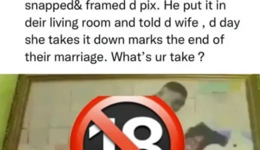 Man Takes Picture Of His Wife B0nking Another Man, Puts The Picture In Frame And Hung It On Their Living Room; Tells Her If She Takes It Down It Will Be The End Of Their Marriage